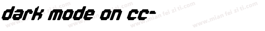 dark mode on cc字体转换